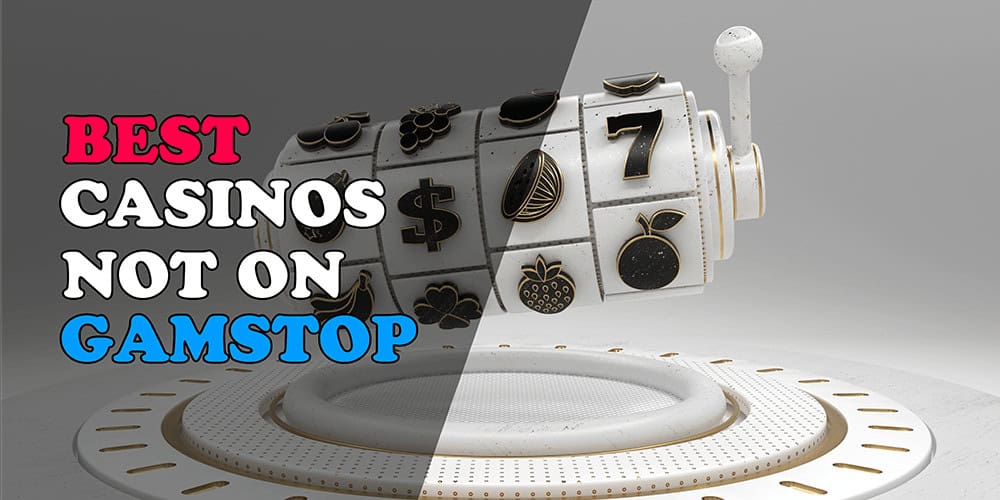 Exploring Casinos Not Registered on Gamstop -1927505544 Exploring Casinos Not Registered on Gamstop -1927505544